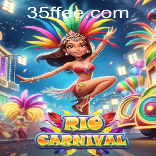 Desbravando diversons e competitividade com RioCarnival no 35FF.COM